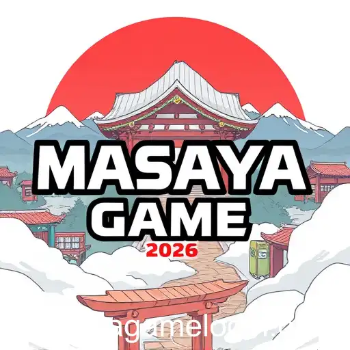 The Rise of Masaya Game in 2026